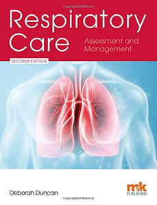 Respiratory Care: Assessment and Management 