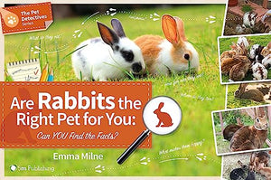 Are Rabbits the Right Pet for You: Can You Find the Facts? 