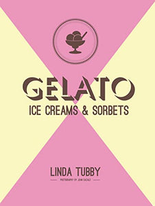 Gelato, ice creams and sorbets 