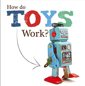 How Do Toys Work? 