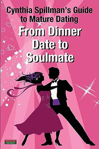 From Dinner Date to Soulmate 