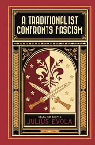 A Traditionalist Confronts Fascism 