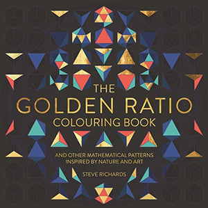 The Golden Ratio Colouring Book 