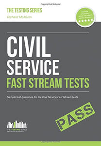 Civil Service Fast Stream Tests: Sample Test Questions for the Fast Stream Civil Service Tests 