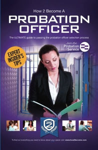 How to Become a Probation Officer: The Ultimate Career Guide to Joining the Probation Service 