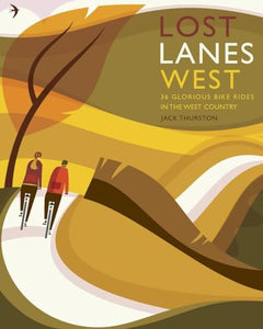 Lost Lanes West Country 