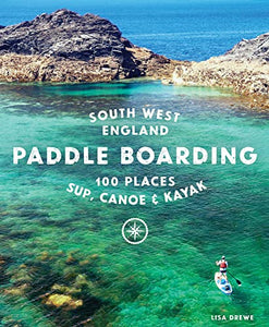 Paddle Boarding South West England 