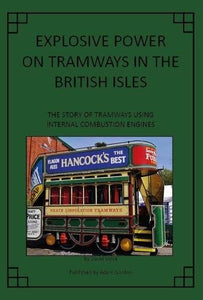 Explosive Power on Tramways in the British Isles 