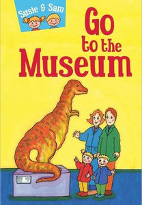 Susie and Sam Go to the Museum 