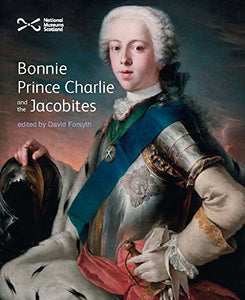 Bonnie Prince Charlie and the Jacobites 