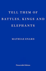 Tell Them of Battles, Kings, and Elephants 