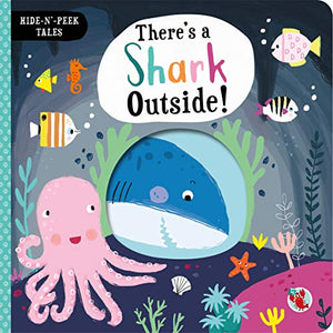 Hide-and-Peep Tales: There s a shark outside! 