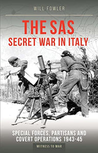 The SAS Secret War in Italy 