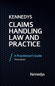 Claims Handling Law and Practice 