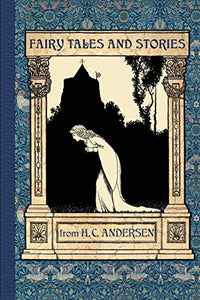 Fairy Tales and Stories from Hans Christian Andersen 