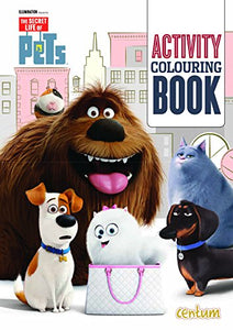 The Secret Life of Pets Activity Colouring Book 