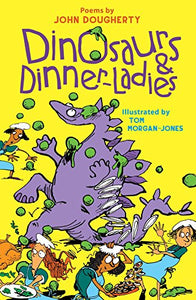 Dinosaurs and Dinner-Ladies 