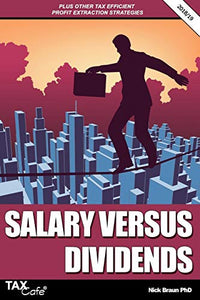 Salary Versus Dividends & Other Tax Efficient Profit Extraction Strategies 2018/19 