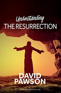 Understanding the Resurrection 