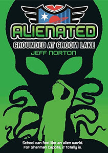 Alienated: Grounded at Groom Lake 