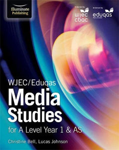 WJEC/Eduqas Media Studies for A Level Year 1 & AS: Student Book 