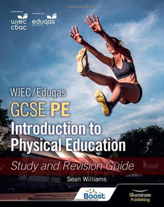 WJEC/Eduqas GCSE PE: Introduction to Physical Education: Study and Revision Guide 