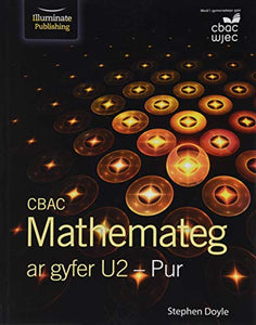 CBAC Mathemateg ar gyfer U2 - Pur 