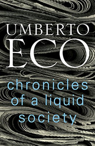 Chronicles of a Liquid Society 