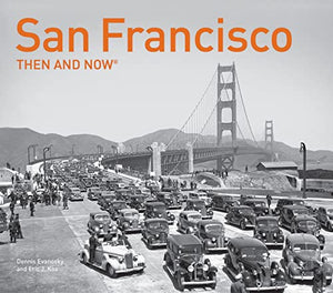 San Francisco Then and Now® 