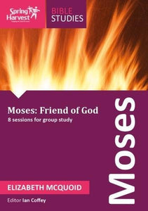 Moses - Friend Of God 