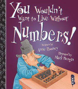 You Wouldn't Want To Live Without Numbers! 