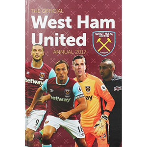 The Official West Ham United Annual 2017 