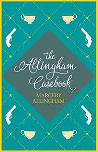 The Allingham Casebook 