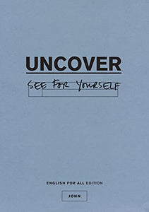 Uncover John Seeker Bible Study Guide: English For All Edition 