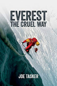 Everest the Cruel Way 