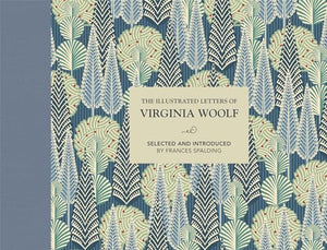 The Illustrated Letters of Virginia Woolf 