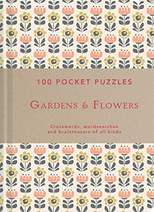 Gardens & Flowers: 100 Pocket Puzzles 