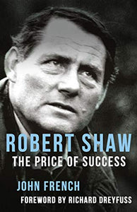 Robert Shaw: The Price of Success 