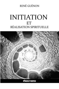 Initiation et realisation spirituelle 