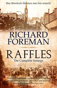 Raffles: The Complete Innings 