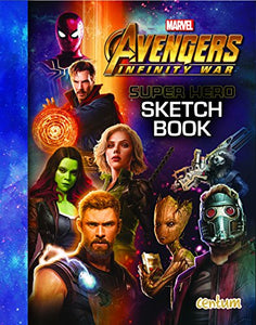 Avengers Infinity War - Superhero Sketch Book 