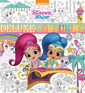 Shimmer & Shine Deluxe Colouring Book 