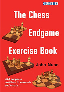 The Chess Endgame Exercise Book 