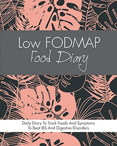 Low FODMAP Food Diary 