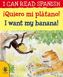 I Want my Banana/Queiro mi plátano 