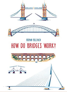 How Do Bridges Work? 