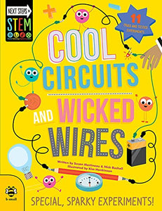 Cool Circuits and Wicked Wires 