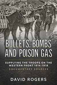 Bullets, Bombs and Poison Gas 