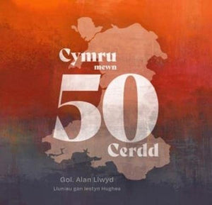 Cymru Mewn 50 Cerdd 