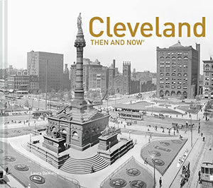 Cleveland Then and Now® 